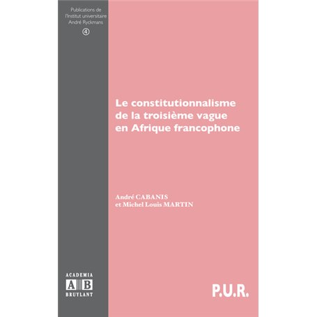 Le constitutionnalisme de la troisième vague en Afrique francophone