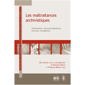 Les maltraitances archivistiques