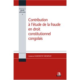 Contribution à l'étude de la fraude en droit constitutionnel congolais