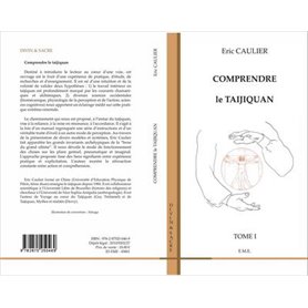 Comprendre le taijiquan (Tome 1)