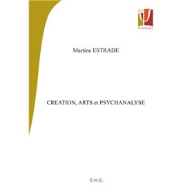 Création, arts et psychanalyse