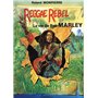 Reggae rebelle, la vie de Bob Marley