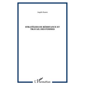 STRATÉGIES DE RÉSISTANCE ET TRAVAIL DES FEMMES