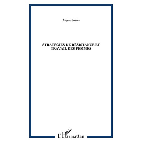 STRATÉGIES DE RÉSISTANCE ET TRAVAIL DES FEMMES