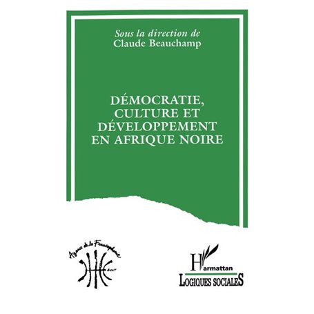 Démocratie, culture et développement en Afrique Noire