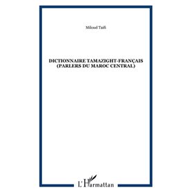 Dictionnaire tamazight-français (Parlers du Maroc Central)