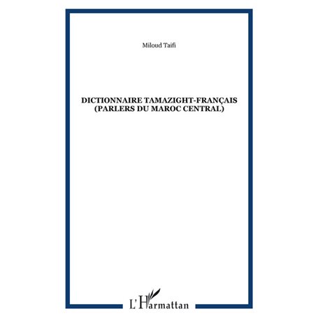 Dictionnaire tamazight-français (Parlers du Maroc Central)