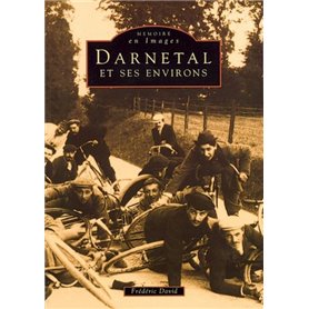 Darnétal et ses environs - Tome I