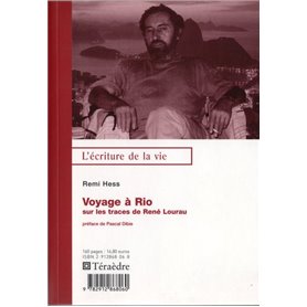 Voyage à rio, sur les trace de René Lourau