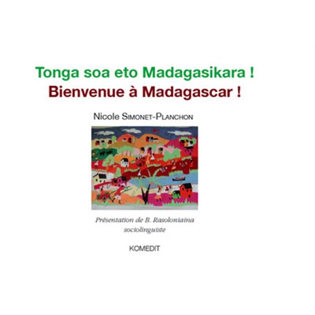 Bienvenue à Madagascar !