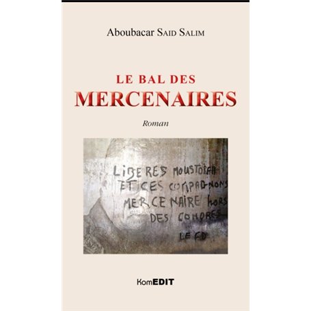 Le bal des mercenaires