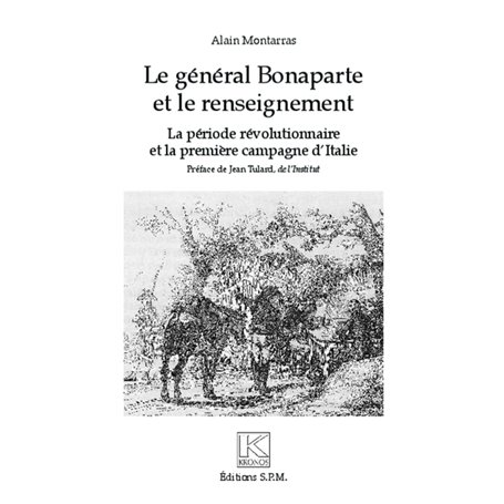 Le général Bonaparte et le renseignement