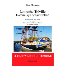 Latouche-Tréville l'amiral qui défiait Nelson