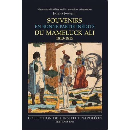 Souvenirs du mameluck Ali (1813-1815)