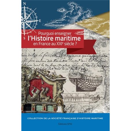 Pourquoi enseigner l'histoire maritime en France au XXIe siècle ?