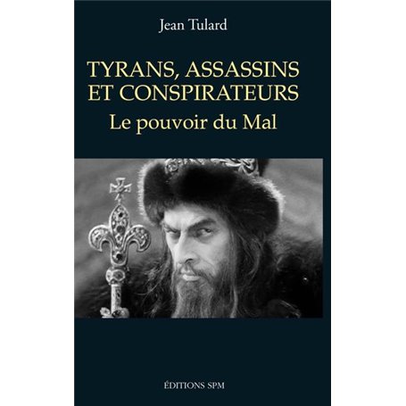 Tyrans, assassins et conspirateurs