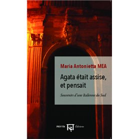 Agata était assise, et pensait