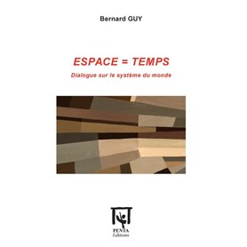 ESPACE : TEMPS