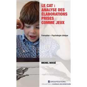 Le CAT : analyse des élaborations prises comme jeux