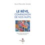 Le rêve, compagnon de nos nuits