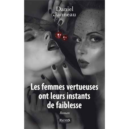 Les femmes vertueuses ont leurs instants de faiblesse