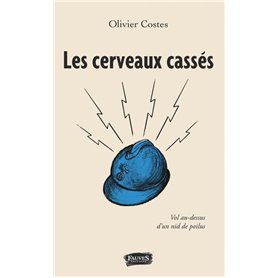 Les cerveaux cassés