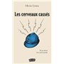 Les cerveaux cassés