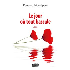 Le jour où tout bascule