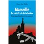 Marseille. Du colt 45 à la Kalachnikov