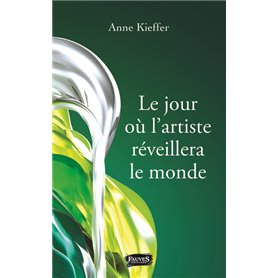 Le jour où l'artiste réveillera le monde