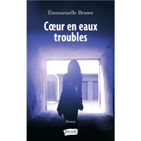 Coeur en eaux troubles