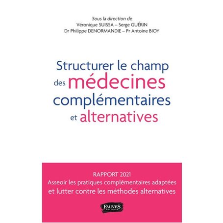 Structurer le champ des médecines complémentaires et alternatives