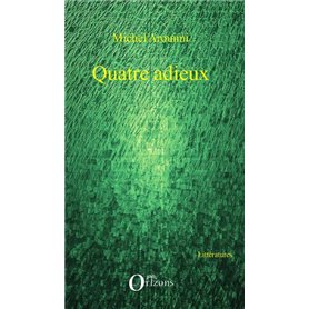 Quatre adieux