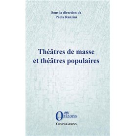 Théâtres de masse et théâtres populaires