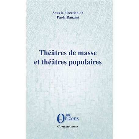 Théâtres de masse et théâtres populaires