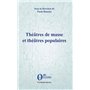 Théâtres de masse et théâtres populaires