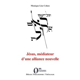 Jésus, médiateur d'une alliance nouvelle