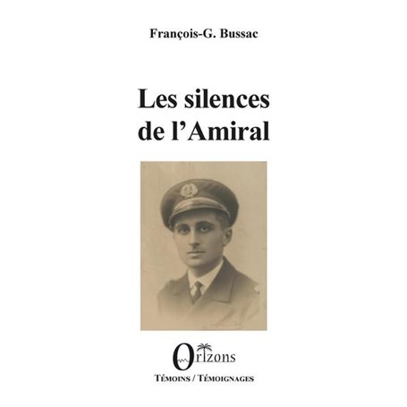 Les silences de l'Amiral