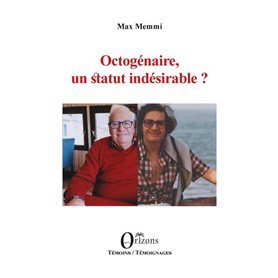 Octogénaire, un statut indésirable ?