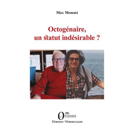 Octogénaire, un statut indésirable ?