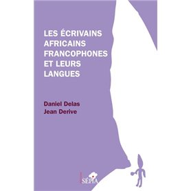 Les écrivains africains francophones et leurs langues