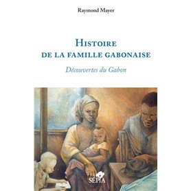 Histoire de la famille gabonaise