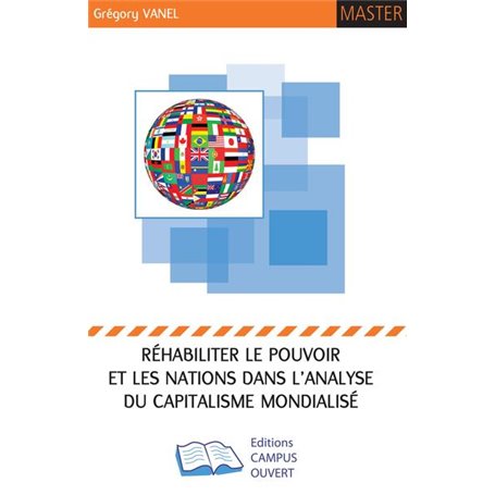 Réhabiliter le pouvoir et les Nations dans l'analyse du Capitalisme Mondialisé