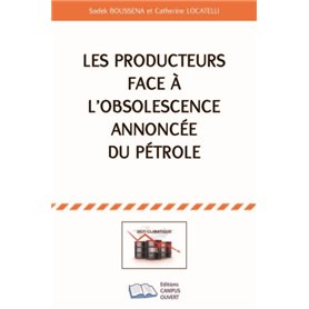 Les producteurs face à l'obsolescence annoncée du pétrole