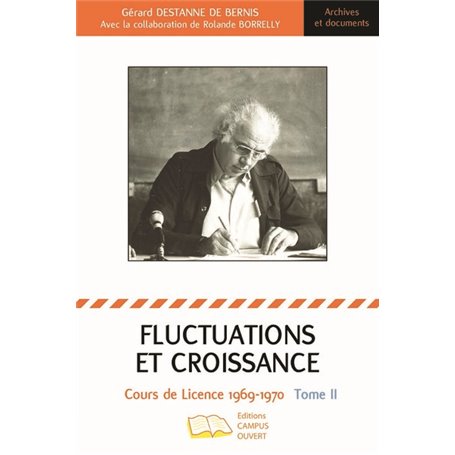 Fluctuations et croissance Tome II