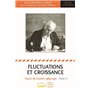 Fluctuations et croissance Tome II