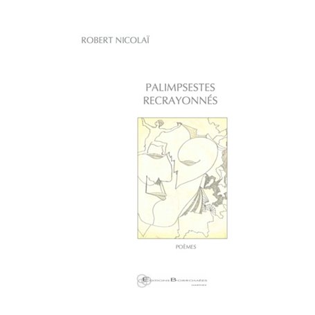 Palimpsestes recrayonnés