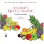 Les fruits, quelle salade!