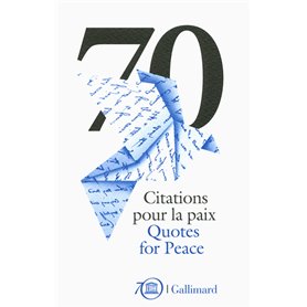 70 Citations pour la paix/70 Quotes for Peace