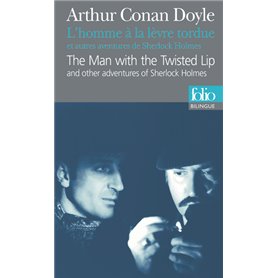 L'Homme à la lèvre tordue et autres aventures de Sherlock Holmes/The Man with the Twisted Lip and other adventures of Sherlock H